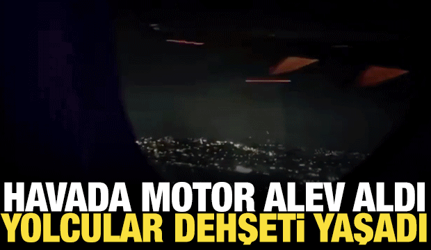Havada can pazarı! Kalkış sırasında motor alev aldı