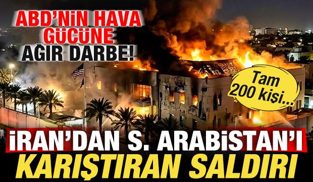 İran'dan Suudi Arabistan'ı karıştıran saldırı! ABD'nin hava g&uuml;c&uuml;ne darbe! Tam 200 kişi...