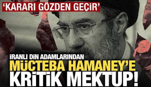 İranlı din adamlarından Mücteba Hamaney'e mektup! 'Yeniden gözden geçir'