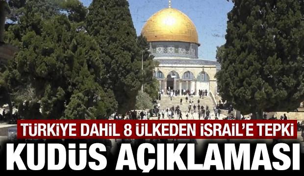 İsrail'in Türkiye dahil 8 ülkeden ortak 'Kudüs' açıklaması!