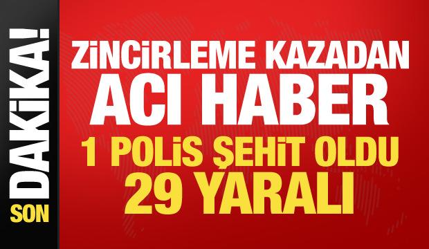 İstanbul'da polis servisinin karıştığı zincirleme kaza: 1 polis şehit, 29 yaralı