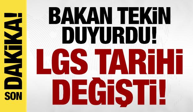 LGS tarihi belli oldu: Bakan Tekin duyurdu!
