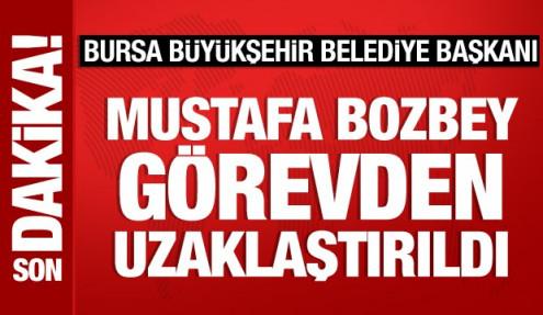 Mustafa Bozbey görevden uzaklaştırıldı