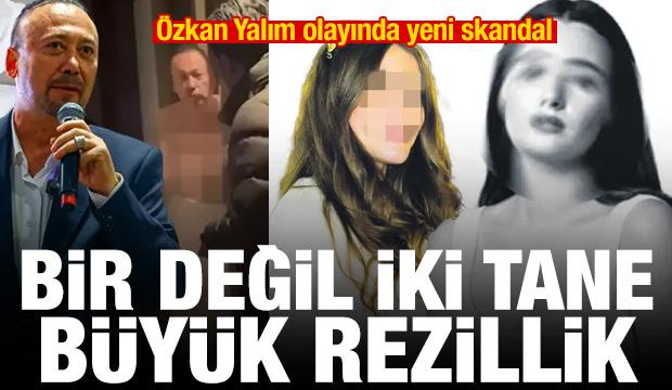 Özkan Yalım olayında yeni skandal! İki büyük rezillik daha patladı
