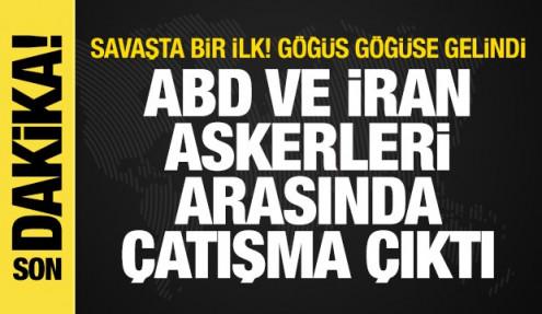 Savaşta bir ilk! ABD ve İran askerleri göğüs göğüse geldi, çatışma çıktı