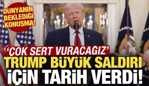 Trump beklenen konuşmayı yaptı! 'Çok sert bir darbe indireceğiz'