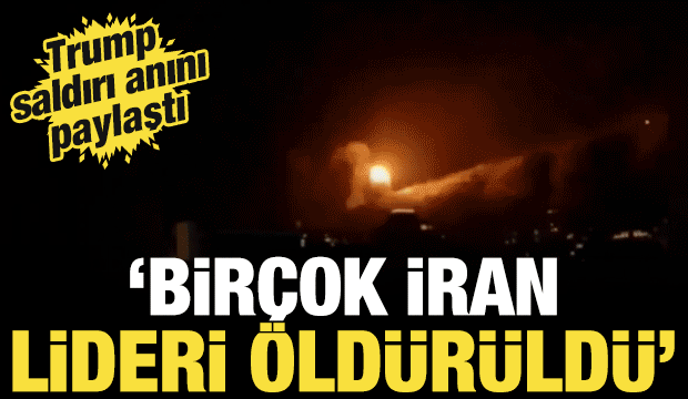 Trump saldırı anını paylaştı: ''Birçok İran lideri öldü''