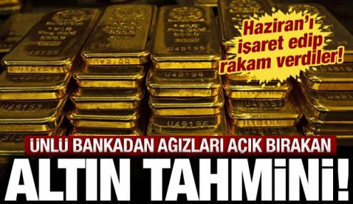 Ünlü bankadan ağızları açık bırakan altın tahmini: Haziran'ı işaret edip, rakam verdiler