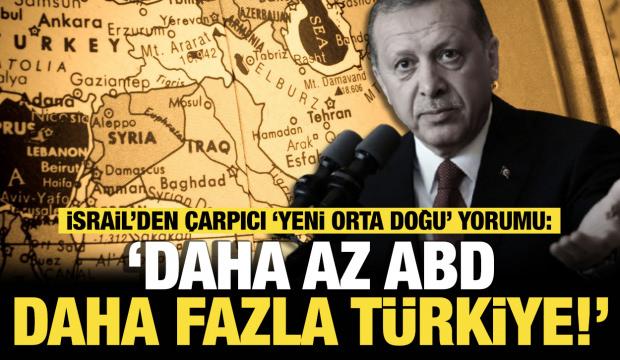 Yeni Orta Doğu’nun anahtarı Türkiye'de mi? İsrail basınından çarpıcı analiz! 