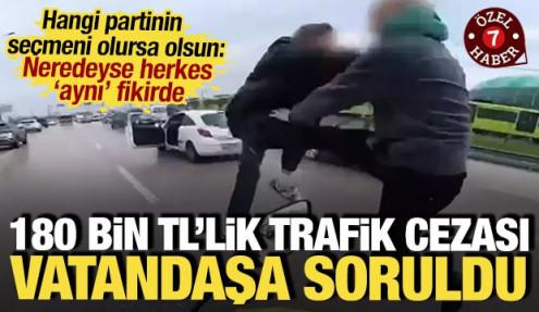 180 bin TL'lik trafik cezası vatandaşa soruldu: Neredeyse herkes 'aynı' fikirde