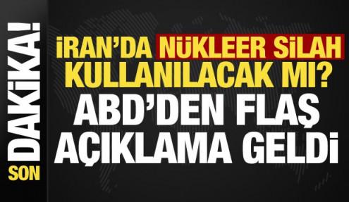 ABD'den son dakika nükleer silah açıklaması