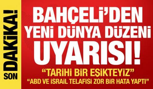 Devlet Bahçeli: Trump yönetimi gerçekle yüzleşecek!