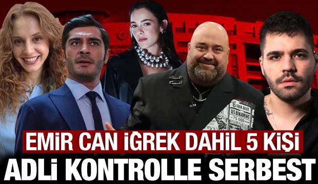 Burak Deniz ve Emir Can İğrek dahil 5 ş&uuml;pheli adli kontrolle serbest