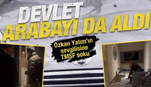 CHP’li Özkan Yalım’ın sevgilisinin kullandığı otomobili TMSF aldı