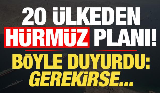 Fransa'dan son dakika 'Hürmüz' duyurusu: 20 ülke harekete geçti!