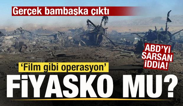Gündem olan operasyon fiyasko mu? Gerçek bambaşka çıktı! ABD'yi sarsan iddia!