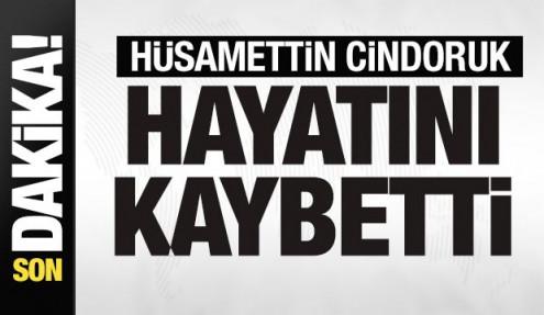 Hüsamettin Cindoruk hayatını kaybetti
