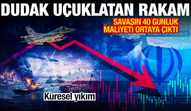 İran, ABD-İsrail savaşı küresel yıkıma yol açtı! Maliyet 1 trilyon dolar