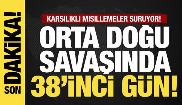 İran, ABD-İsrail savaşında 38. gün! Son dakika gelişmeler