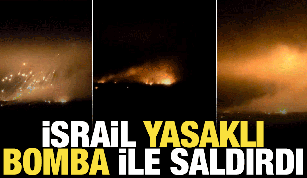 İsrail, L&uuml;bnan'ı yasaklı fosfor bombasıyla vurdu