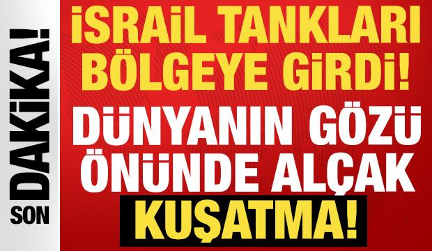 İsrail tankları şehre girdi: Dünyanın gözü önünde alçak kuşatma başladı!