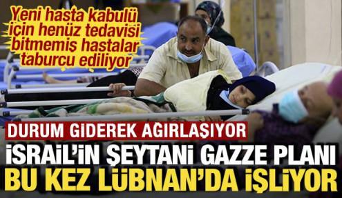İsrail'in şeytani 'Gazze' planı bu kez Lübnan'da işliyor: Durum giderek ağırlaşıyor