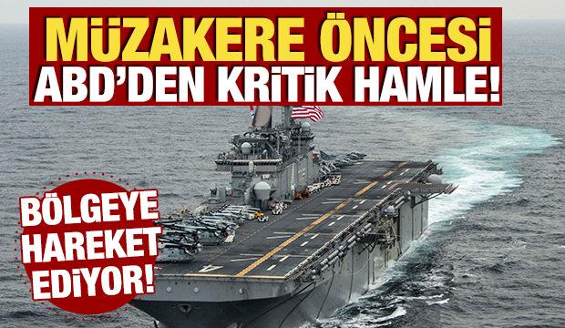 Müzakere öncesi ABD'den kritik hamle! Orta Doğu'ya askeri yığınak