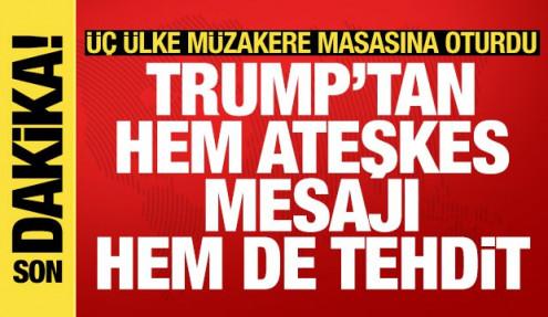 Pakistan'da ateşkes görüşmeleri başladı: Trump'tan hem tehdit hem ateşkes mesajı