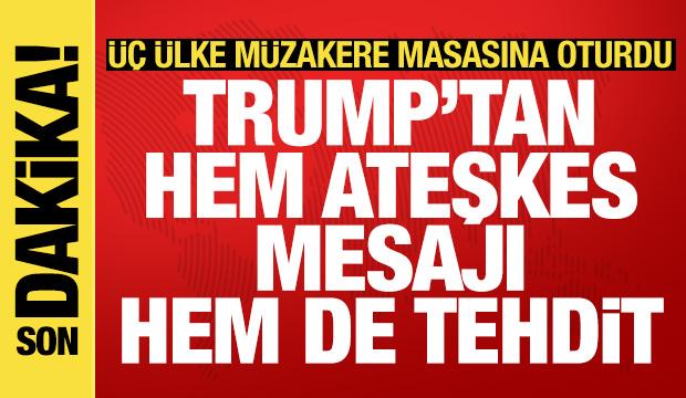 Pakistan'da ateşkes görüşmeleri başladı: Trump'tan hem tehdit hem ateşkes mesajı