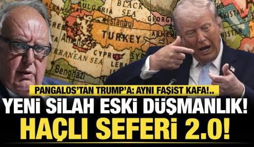Pangalos’tan Trump’a: Aynı faşist kafa!..