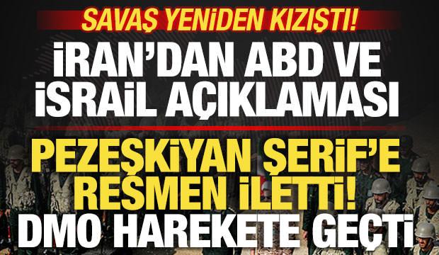 Savaş kızıştı! İran'dan son dakika açıklaması! Pezeşkiyan ilan etti! DMO harekete geçti