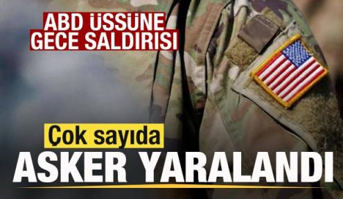 Savaşta son dakika: ABD üssüne gece saldırısı! Çok sayıda asker yaralandı
