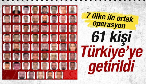 SON DAKİKA: 16'sı kırmızı b&uuml;ltenle aranan toplamda 61 su&ccedil;lu T&uuml;rkiye'ye getirildi