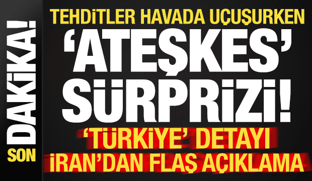 Son dakika: Tehditler hava uçuşurken bomba ateşkes sürprizi! İran'dan flaş açıklama...