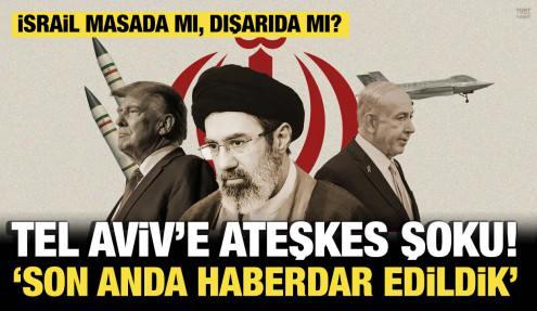 Tel Aviv'de ateşkes şoku: Son anda haberdar edildik!