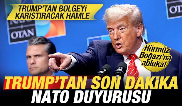 Trump'tan tüm bölgeyi karıştıracak duyuru! Hürmüz'e abluka! NATO ülkeleri de katılacak