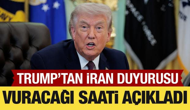 Trump'tan yeni a&ccedil;ıklama: Saat verdi