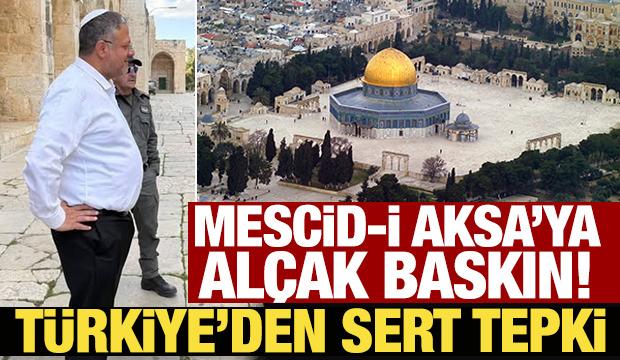 T&uuml;rkiye'den İsrail'e sert tepki: Mescid-i Aksa baskınını en g&uuml;&ccedil;l&uuml; bi&ccedil;imde kınıyoruz