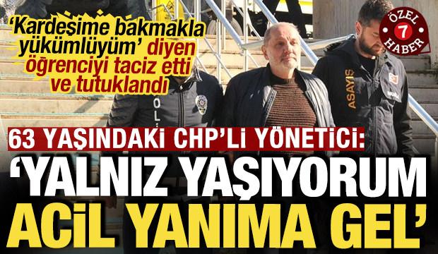 Üniversite öğrencisini taciz eden 63 yaşındaki CHP'li yönetici tutuklandı