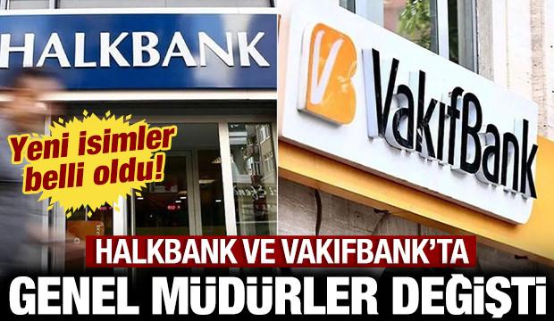 VakıfBank ve Halkbank’ın genel müdürleri değişti: Yeni isimler belli oldu!