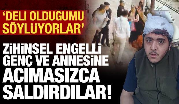 Yer: Sultangazi! Zihinsel engelli gence ve annesine saldırı