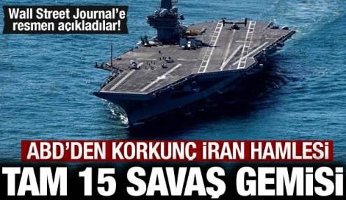 ABD'den korkunç İran hamlesi: 15'ten fazla savaş gemisi bölgede!