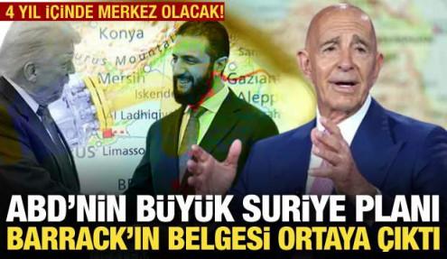 ABD'nin Suriye planı: Tom Barrack'ın belgesi ortaya çıktı! 4 yıl içinde merkez olacak