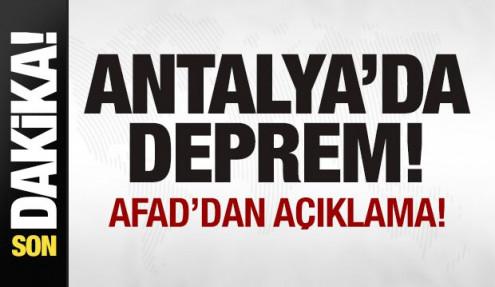 Antalya'da deprem! AFAD'dan son dakika açıklaması