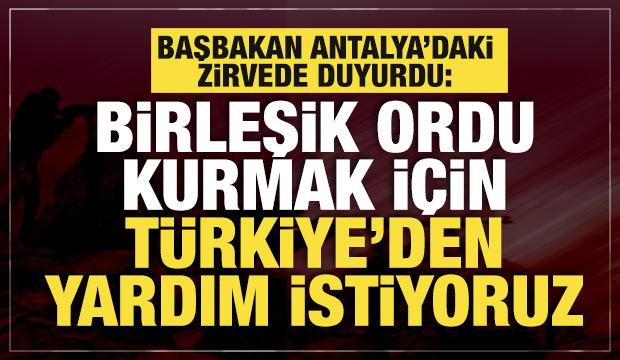 Dibeybe'den Antalya'da tarihi çağrı: Birleşik ordu için Türkiye'nin desteğini istiyoruz