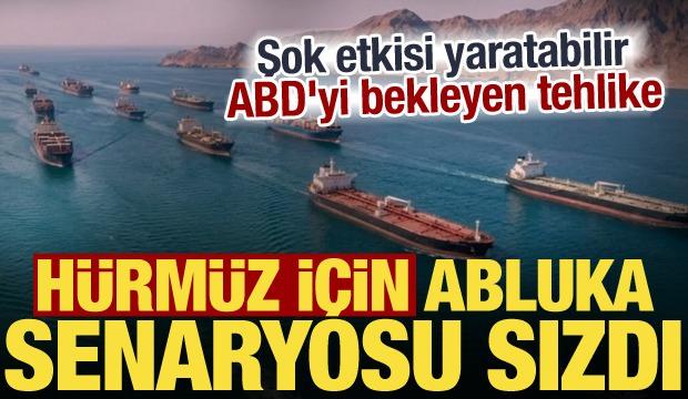 Dünyanın gözü Hürmüz'de... ABD'nin planı ortaya çıktı: Abluka şok etkisi yaratabilir!