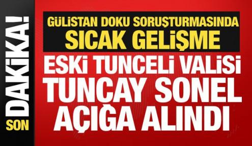 Eski Tunceli Valisi Tuncay Sonel'e Gülistan Doku soruşturması! Açığa alındı