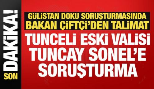 Eski Tunceli Valisi Tuncay Sonel'e soruşturma