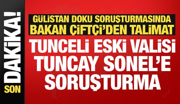 Eski Tunceli Valisi Tuncay Sonel'e soruşturma