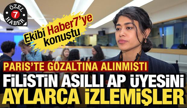 Gözaltına alınan Filistinli AP üyesinin ekibi Haber7'ye konuştu: Aylarca izlemişler